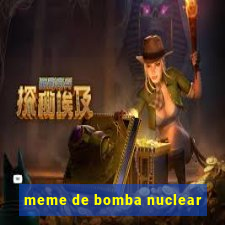 meme de bomba nuclear